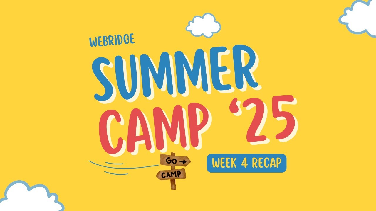 WEBRIDGE COMMUNITY SERVICES | SUMMER CAMP 2025 | WEEK 4 RECAP - YouTube
