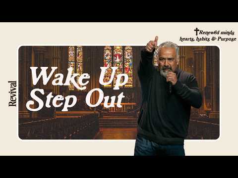 Wake Up, Step Out