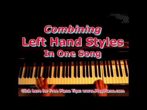 Combining Left Hand Piano Techniques In One Song