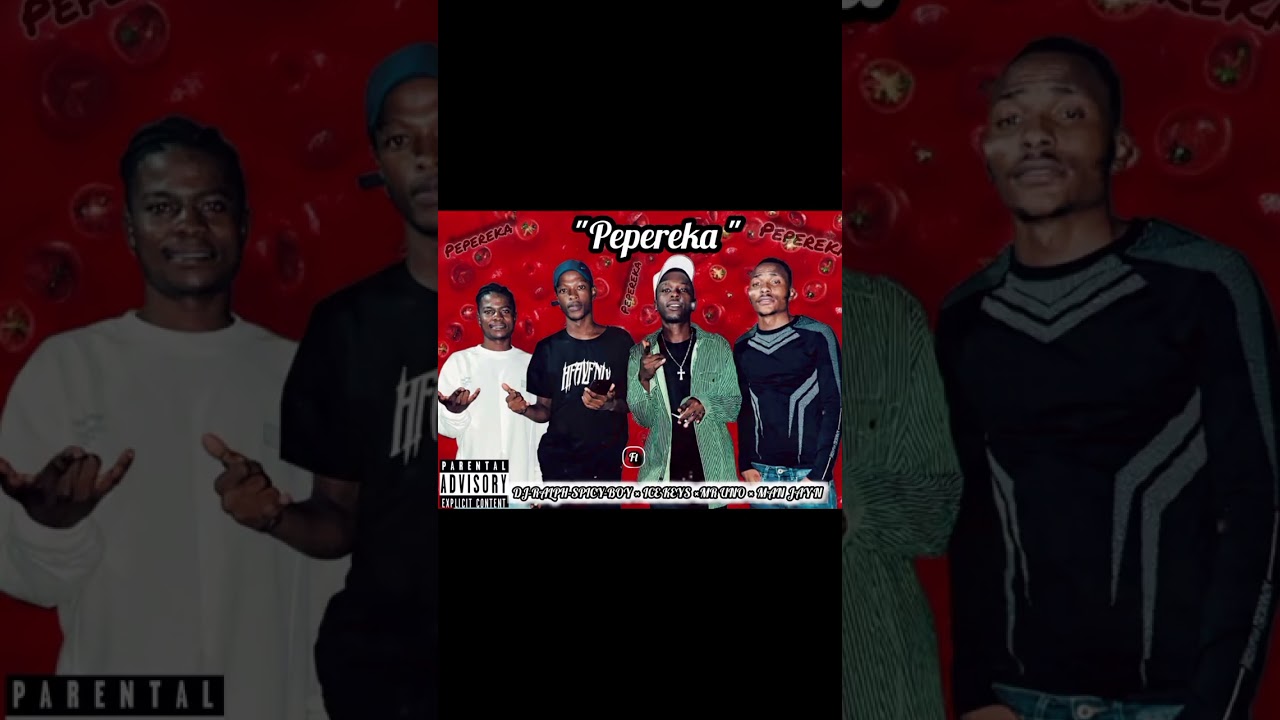 "Pepereka" Dj Ralph spicy boy × ICE keys ×    Mr Uno & Man Jay'N