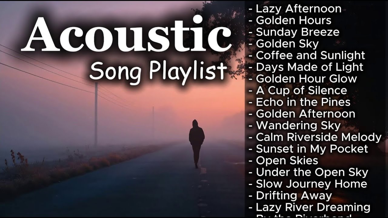 Soft Chill Acoustic Love Songs | Cozy Vibes Vol 【647】