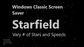 Windows Classic Screensaver  - Starfield with varying numbers of stars and speeds
