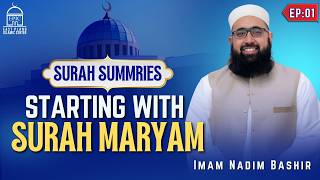 Surah Maryam | The Beginning | Surah Summaries| Fajar Khatirah | EP 01 | Imam Nadim Bashir