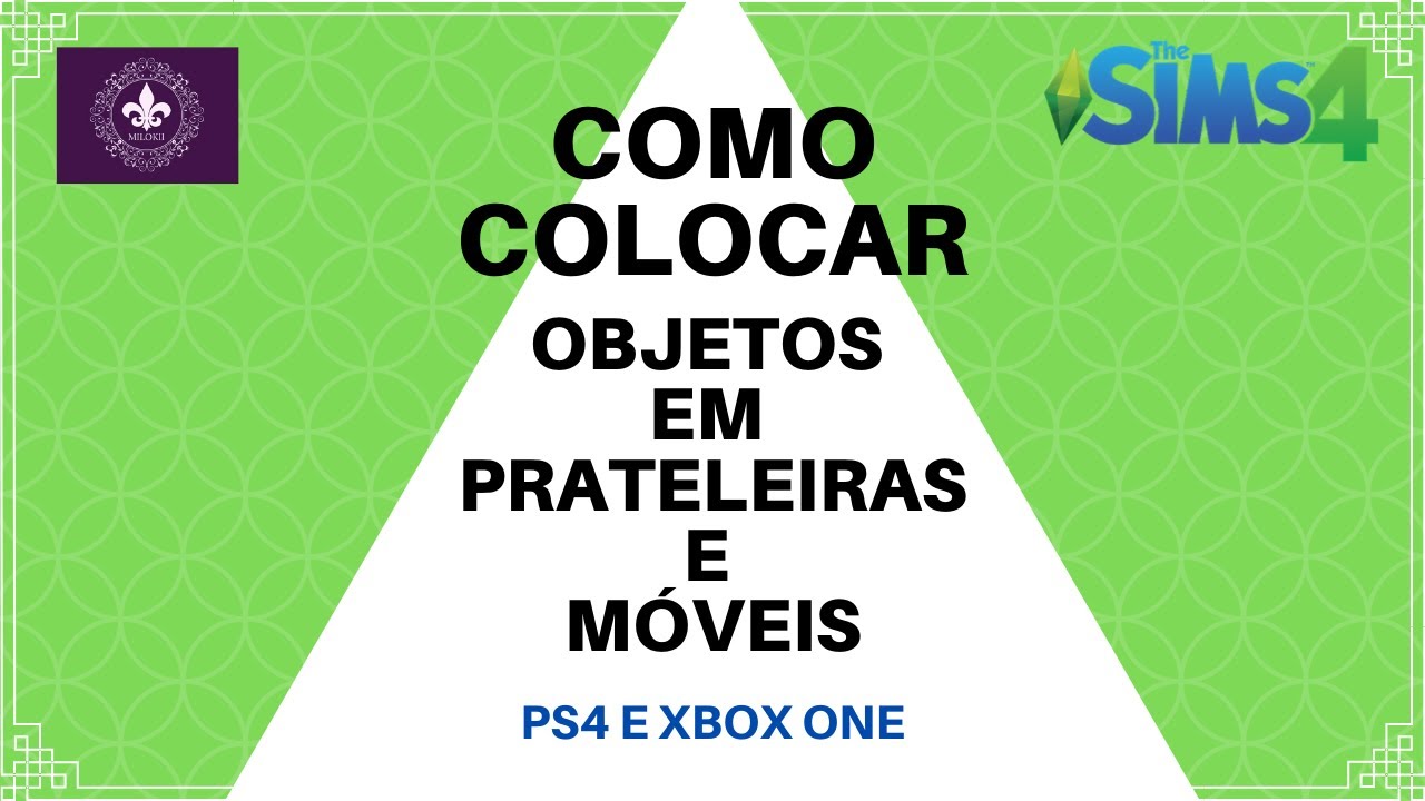 The Sims 4: Como Colocar Objetos em Qualquer Lugar