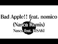 【C100】"Bad Apple!! feat.nomico (Nasca Remix) Nasca feat.KISAKI"