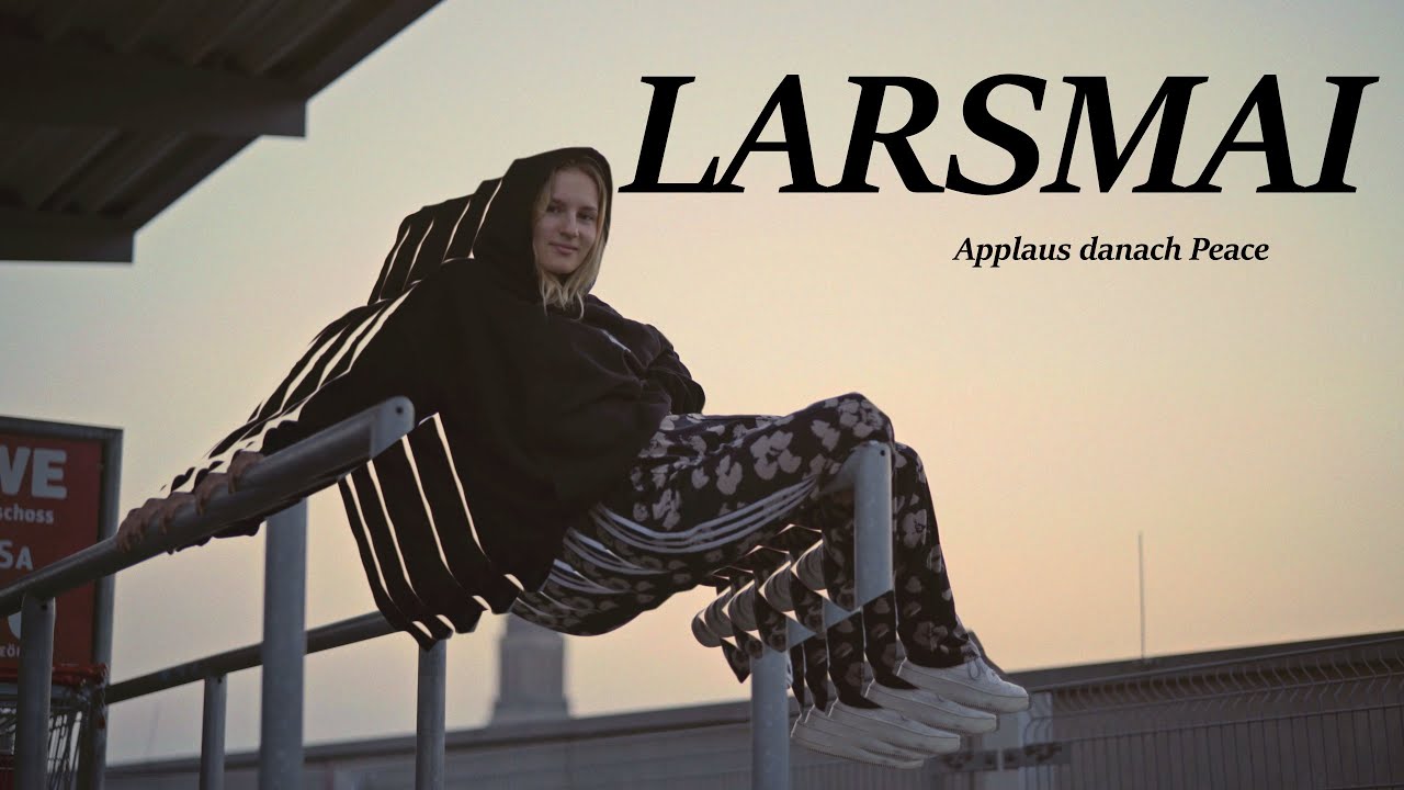 Larsmai - Applaus danach Peace (Prod. by Brnr)