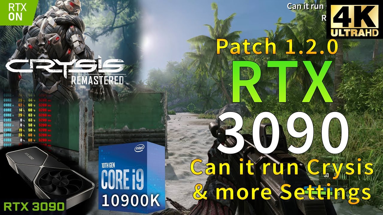 Crysis Remastered 4K | RTX 3090 | i9 10900K 5.2GHz | Can it run Crysis Settings