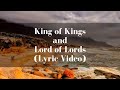 Boy Amparo -  King of Kings and Lord of Lords (Lyric Video)