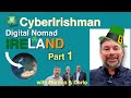 CyberIrishman - Digital Nomad Series : Ireland -part 1