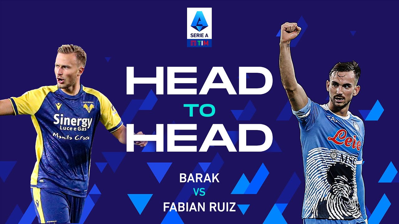 Two goalscoring midfielders meet in Verona | Barak vs Fabian Ruiz | Head to Head | Serie A 2021/22