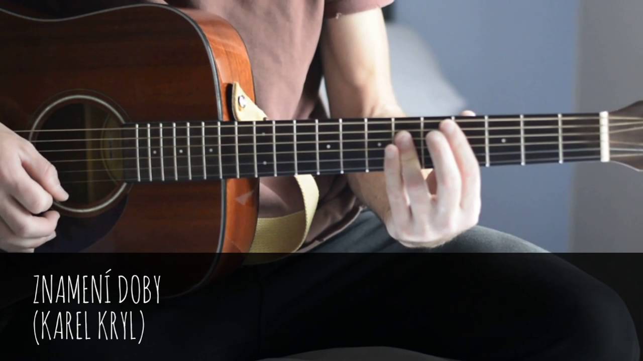 jak hrát Znamení doby (Karel Kryl)