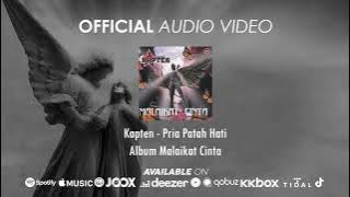 Kapten - Pria Patah Hati (Official Audio Video)