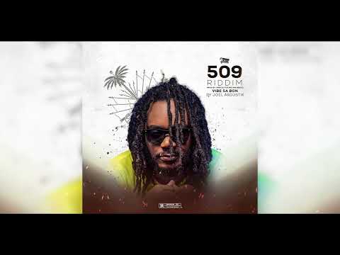 JOEL AKOUSTIK, 7MPB - VAYB SA BON (509 RIDDIM) [OFFICIAL AUDIO]