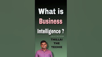 📊🧠Business Intelligence (BI) explained in Tamil 🔍| #thillaithetechie