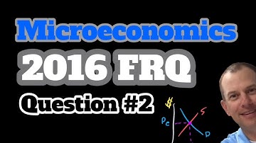 2016 Micro FRQ Question #2