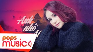 Anh Nhớ Ai Sơn Ca