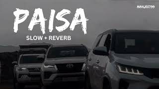 Sumit parta - Paisa lofi (Slow + reverb)