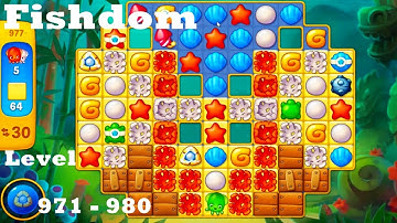 Fishdom Level 971 - 980 HD Walkthrough | 3 - match game | playgame | ios | android | pc | app
