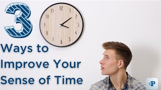 Executive Function Building Blocks: Three Ways to Improve Your Sense of Time Wealth