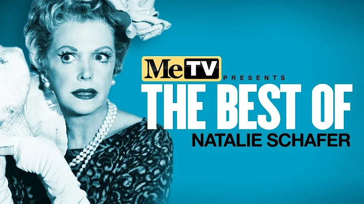 MeTV Presents The Best of Natalie Schafer