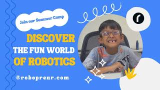 Robotics Summer Camp 2023 || Ecity, Bangalore || Roboprenr ||