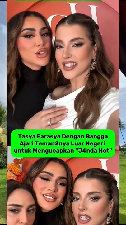 Tasya Farasya Ajari Teman2nya Untuk Mengucapkan 'Jand4 Hot'