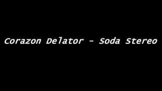 Video thumbnail of "Soda Stereo - Corazon Delator Letra"