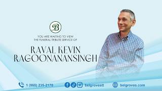 Raval Kevin Ragoonanansingh Tribute Service