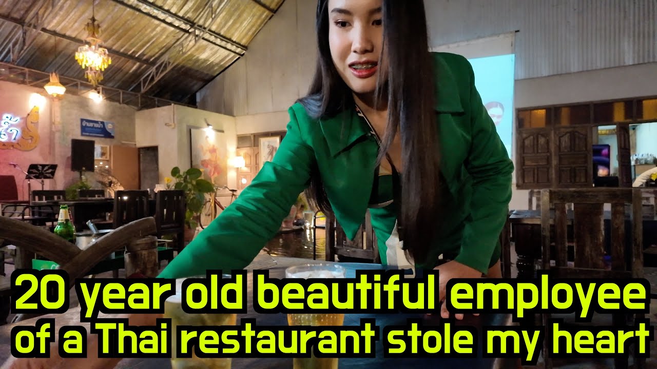 20 year old beautiful staff of a rural Thai restaurant stole my heart