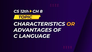 10_Ch 8 Characteristics or Advantages of C Language in Urdu/Hindi | ICS 12th | @Excemy