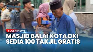 Ramadan 2026, Masjid Fatahillah Balai Kota Jakarta Sedia 100 Takjil Gratis Setiap Hari Kerja