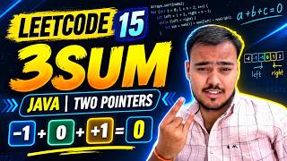 LeetCode 15: 3Sum Solution in Java 🔥 | Two Pointers Approach | Medium Problem