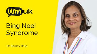 WMUK Webinar - Bing Neel Syndrome