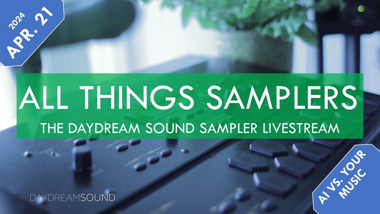 AI vs. Your Music - Vintage Samplers & Sampling Synthesis - April 21st, 2024