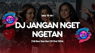 Download Lagu DJ JANGAN NGET-NGETAN – Remix Galaxi Terbaru 2025 | AI Cover Full Bass Drop MP3
