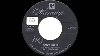 1955 Penguins - Don't Do It - YouTube