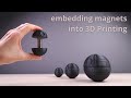 How To Embed Magnets Into Any 3D Printed Design Death Star