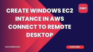 Create Windows EC2 Instance and Connect with RDP Client