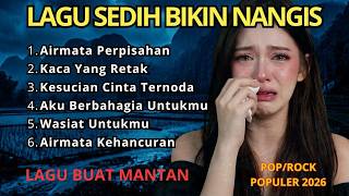 LAGU SEDIH BIKIN NANGIS 💔 Lagu Buat Mantan yang Tak Pernah Benar-Benar Hilang