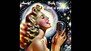 Download Lagu Every Day I think of you Baby 💖Doo wop Love Song 50/60s💖GREAT ROMANTIC VINTAGE NOSTALGIA by Anne C.💖 MP3