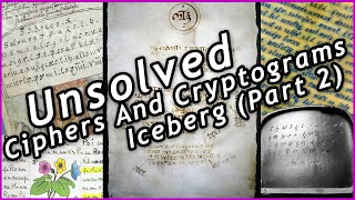 Unsolved Ciphers and Cryptograms Iceberg Explained (Part 2)