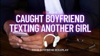 Caught Dominant Boyfriend Texting Another Girl [Jealous] [Boyfriend ASMR] [Roleplay]