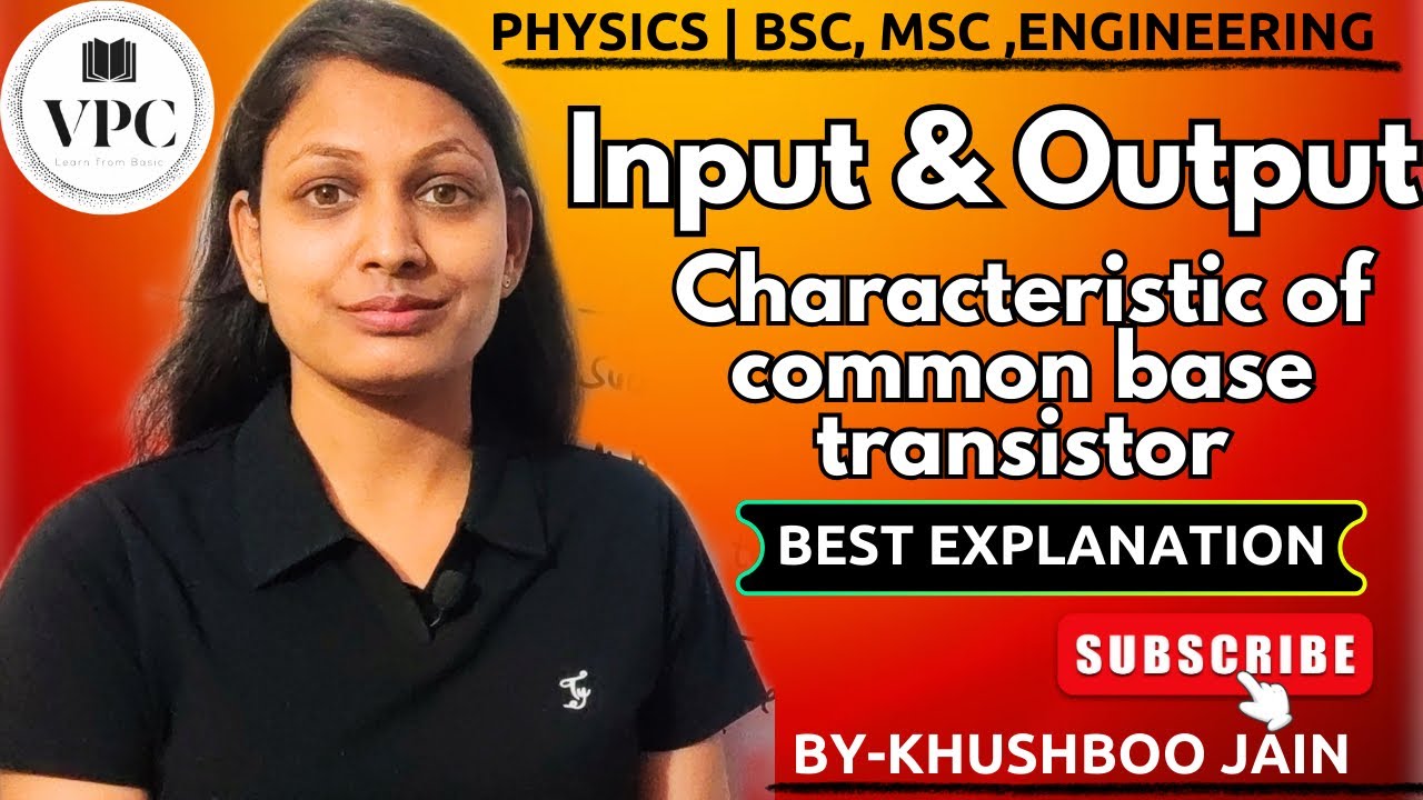 Common Base Configuration (Input & Output Characteristics) | lect.-04 | 