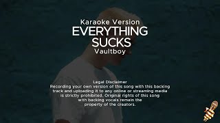 Vaultboy - everything sucks (Karaoke Version)
