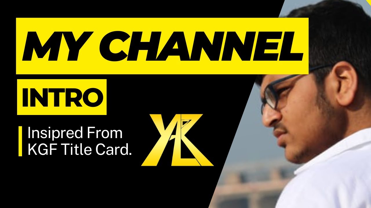 Creating My Channel Introduction Inspired by the Dynamic Style of KGF Title || #rockyleela