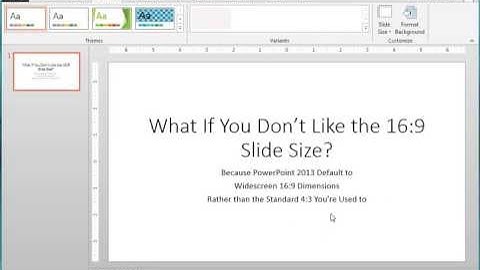 Changing the Default 16:9 Slide Size in PowerPoint 2013