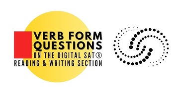 DSAT R&W: Verb Form (Finite & Non-Finite Verbs), Pt. 1