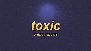 Britney Spears - Toxic Slowed Reverb Lyrics