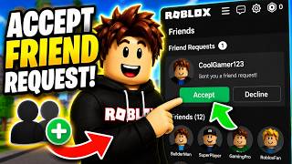 How To Accept Friend Request On Roblox (Add Friends To Your List)
