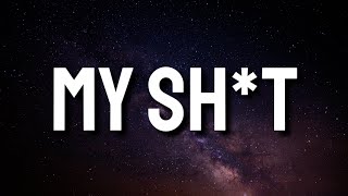 A Boogie Wit Da Hoodie - My Sh*t (Lyrics) Now every time they play this song she say This is my shit